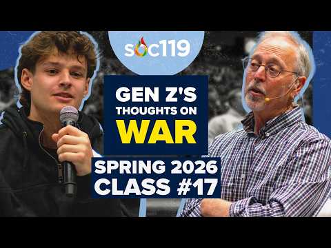 Is War Necessary? | Finding "Truth" About Conflict | 26SP Class #17 Full Lecture
