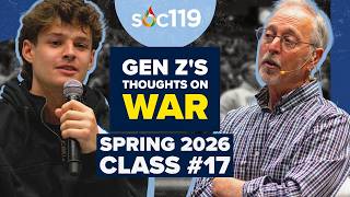 Is War Necessary? | Finding "Truth" About Conflict | 26SP Class #17 Full Lecture