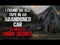 "I Found An Old Cassette Tape In The Glovebox Of An Abandoned Car" | Creepypasta | Scary Story