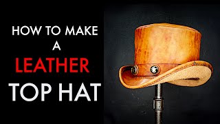 How To Make A Leather Top Hat - Tutorial And Pattern Download