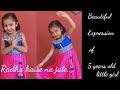 Beautiful dance performance of 5 years old little girl  radha kaise na jale