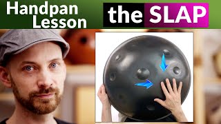 Handpan Lessons: the SLAP [how and when to play it]