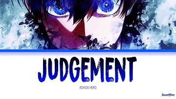 Blue Lock - Opening 2 Full『Judgement』by Ash Da Hero (Lyrics KAN/ROM/ENG)