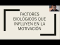 factores biológicos de la motivación