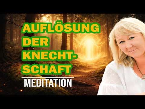 Auflösung der Knechtschaft | Geführte Meditation für innere Freiheit & Selbstermächtigung