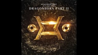 Headhunterz, ft. Malukah - Dragonborn Part 2 (Intro Edit)