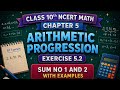 Class 10 Maths | Chapter 5 (AP) Exercise 5.2 sum no 1 and 2 full explanation with examples