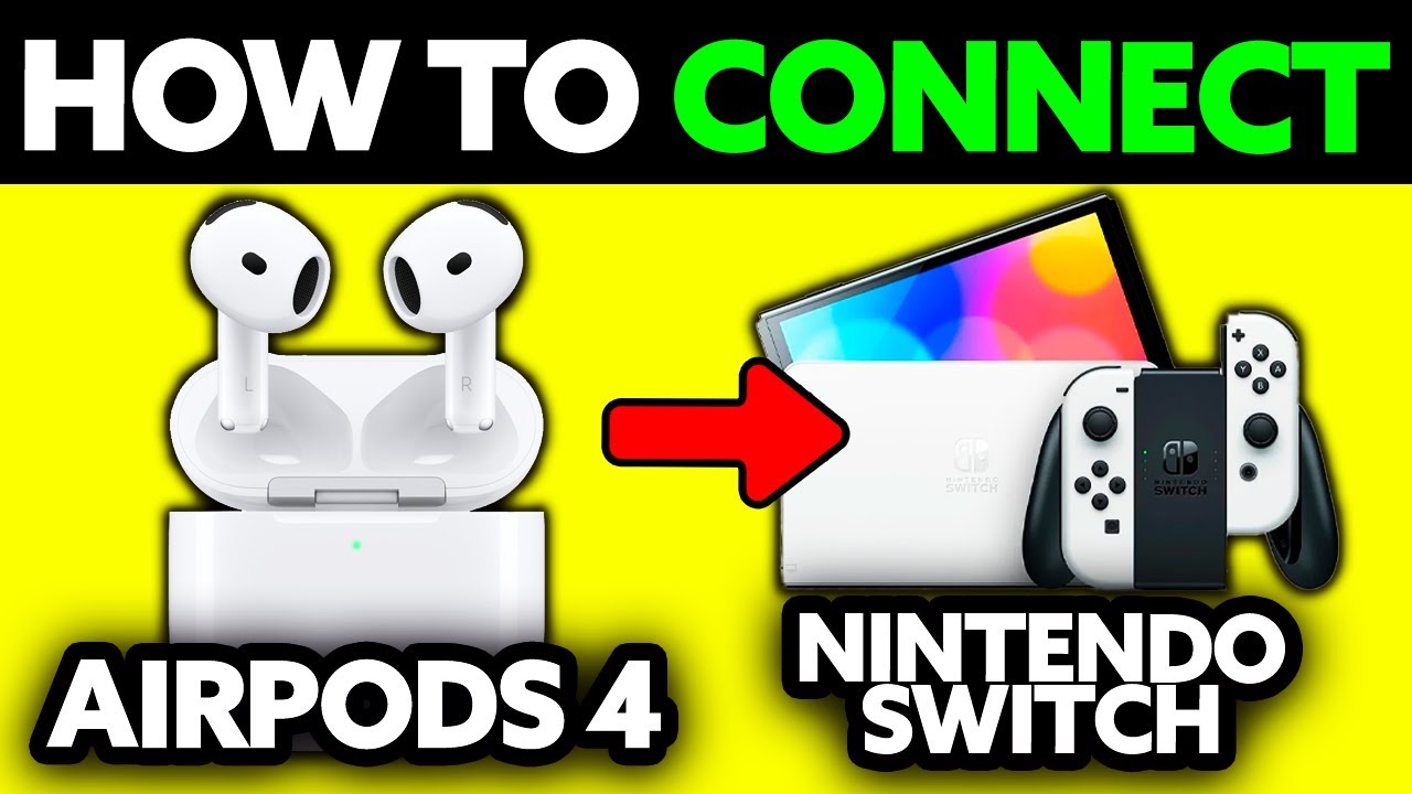 How To Connect AirPods 4 to Nintendo Switch (2025) - Step by Step