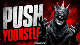 PUSH YOURSELF, DO IT ANYWAY - Motivational Speech