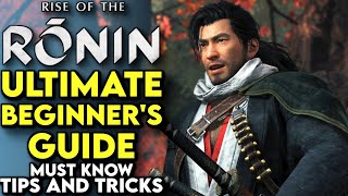 ULTIMATE Beginners Guide To Rise Of The Ronin - Rise Of Ronin PC Tips And Tricks