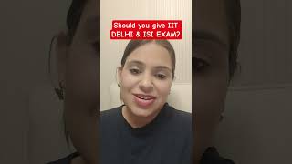 should you give IIT DELHI and ISI MSQE EXAM? #cuetpgeconomics