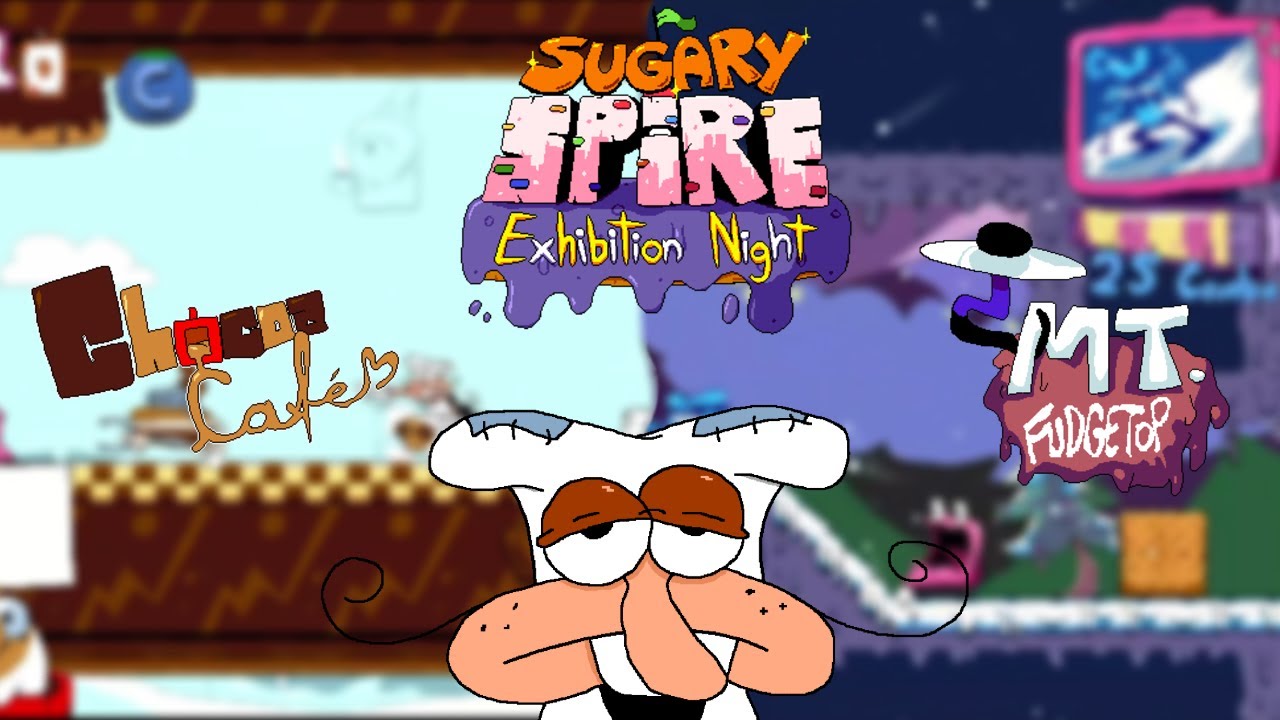 Chocoa Cafe and MT. Fudgetop - SUGARY SPIRE: EXIBITIONG NIGHT ( Fixed )