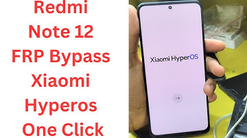 Redmi Note 12 FRP Bypass Xiaomi Hyperos One Click DFT - redmi note 12 frp bypass miui 14 dft pro
