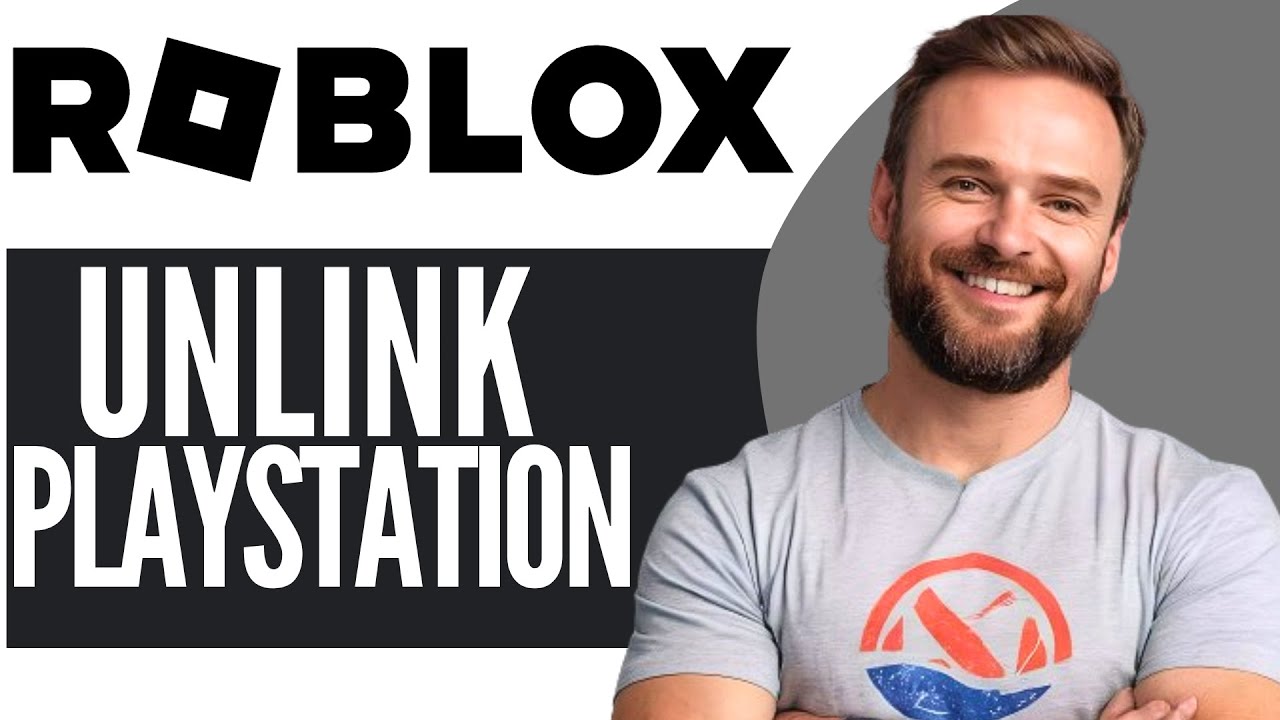 Unlinking Roblox Your PS4 Account Guide 