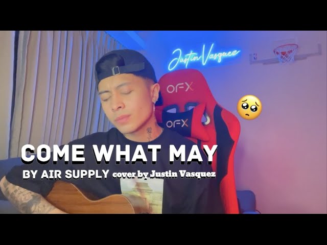 Come what may x cover by Justin Vasquez class=