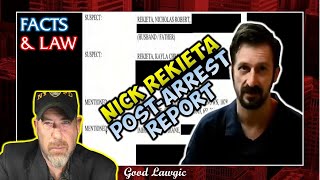 The Nick Rekieta PostArrest 'Supplemental Report': Facts & Law