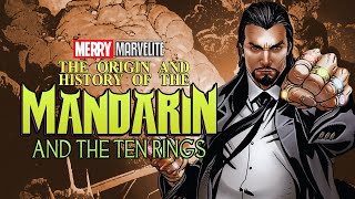 The Origin and History of the Mandarin and the Ten Rings