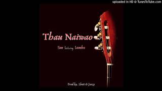 Download Lagu THAU NAIWAO - SUE FT. IAMBO 2019 PNG MUSIC MP3