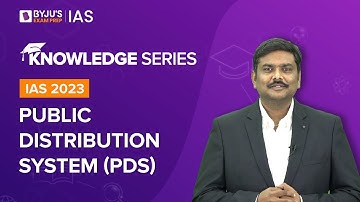 Public Distribution System (PDS) | Indian Economy for UPSC Prelims & Mains 2022-2023 | BYJU