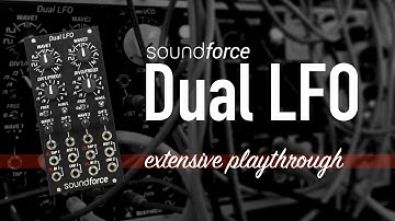 Soundforce DUAL LFO / extensive playthrough / dual syncable lfo
