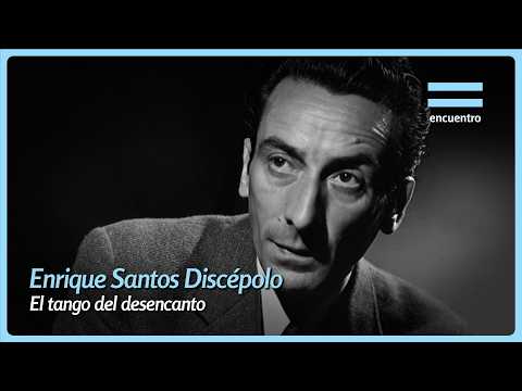 Enrique Santos Discépolo: El filósofo del tango y su trágico final | Soy del Pueblo | Encuentro