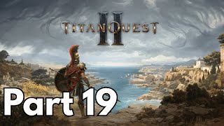 Titan Quest 2 Playthrough - Closing in on the Ichtian Stronghold 🏰 - Part 19 @BigfootCro