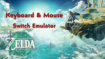 How to Play Zelda TOTK with Keyboard and Mouse | Ryujinx Emulator