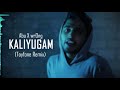 KALIYUGAM - Abu X wrOng (Toyfone Remix) Mp3 Song