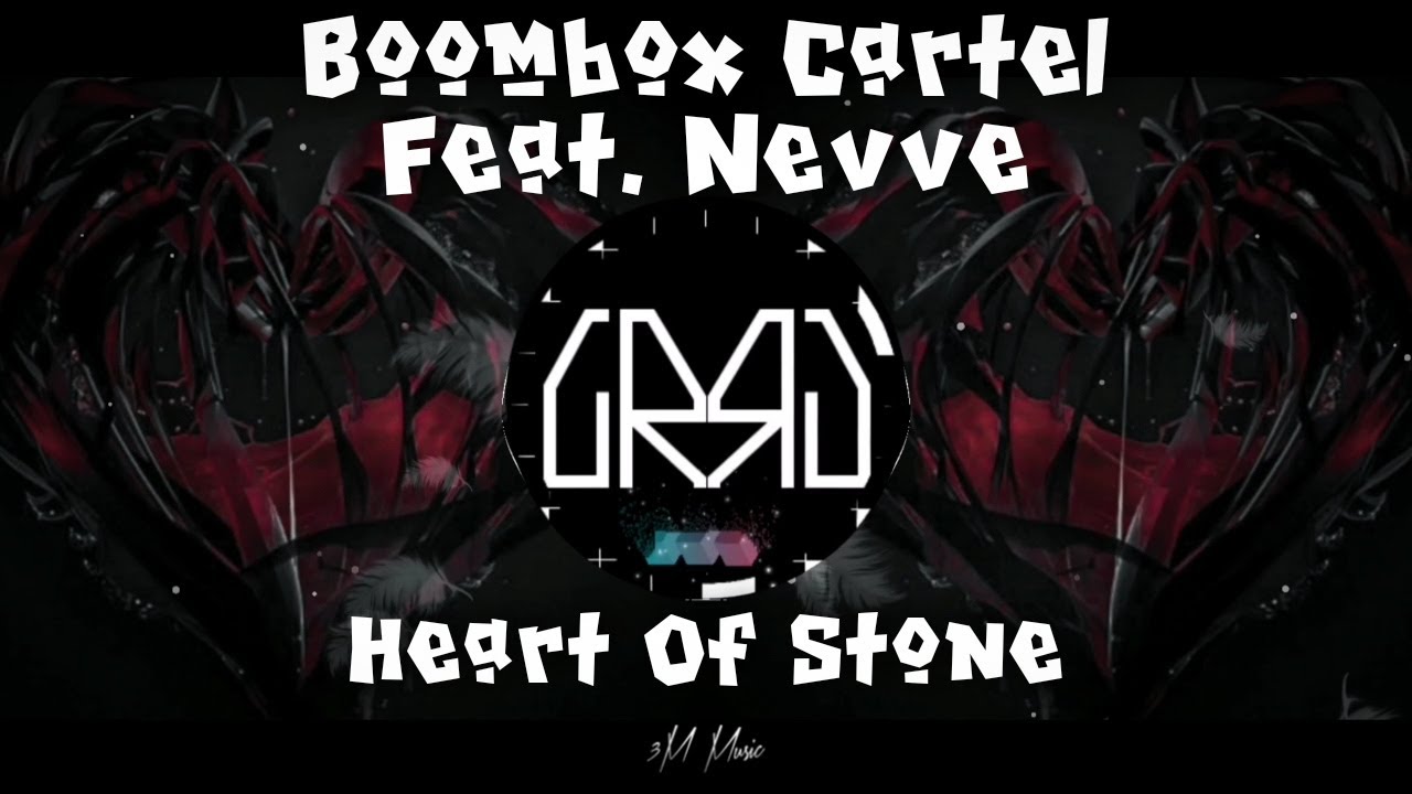 (ID) Boombox Cartel Feat. Nevve Heart Of Stone YouTube
