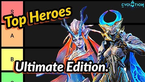 Ultimate Edition: Eternal Evolution’s Best & Worst Heroes Ranked!