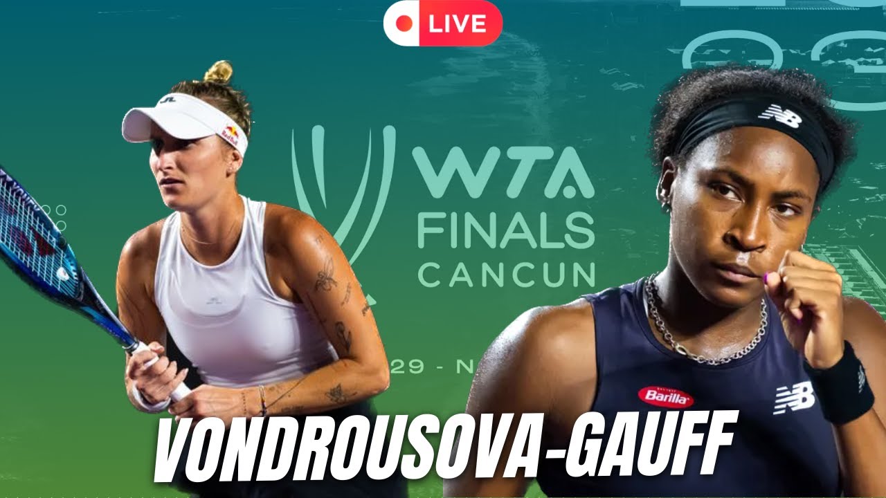 Coco Gauff vs Marketa Vondrousova WTA Finals 2023 Cancun LIVE