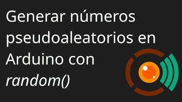 Cómo generar números pseudoaleatorios en Arduino con la función random()
