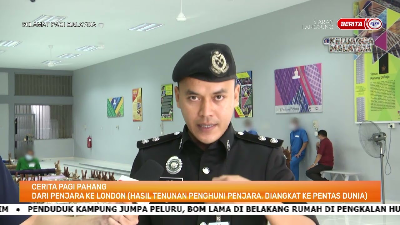 6 JUN 2022 – SPM – CERITA PAGI PAHANG : HASIL TENUNAN PENGHUNI PENJARA, DIANGKAT KE PENTAS DUNIA