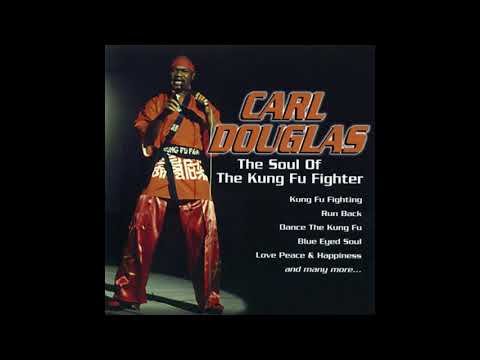 Carl Douglas - Kung Fu Fighting