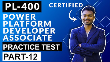 PL-400 Microsoft Power Platform Developer Associate Practice Test : Part 12