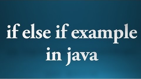 Java tutorial for beginners - 19 - if else if else example