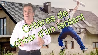 Selon quels critères choisir un isolant ?