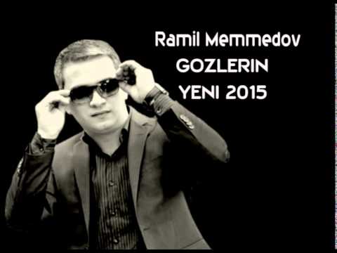Ramil Memmedov -GOZLERIN YENI HIT 2015