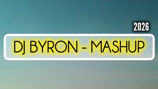 DJ Byron - MashUp. (2026)