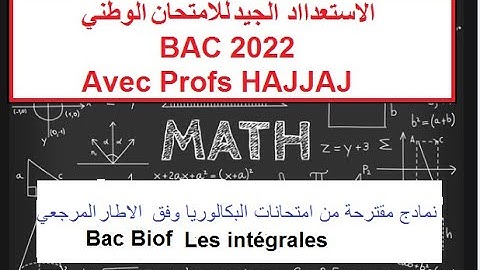 Les intégrales  Révision Bac BIOF 2022