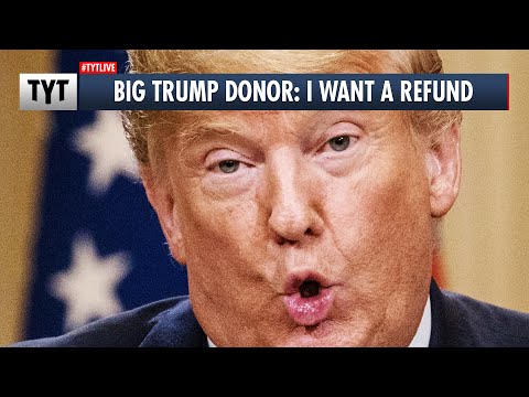 BIG Trump Donor Wants A BIG Refund