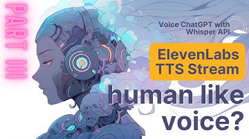VoiceGPT with Whisper API and Python Part 3 - ElevenLabs