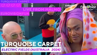 Turquoise Carpet 2024  Electric Fields (Australia) | EurovisionFun