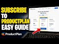 How to subscribe to ProductPlan for marketing roadmap projects - Complete Guide