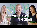 Iskra Lawrence, Eve Rodsky and Lita Lewis talk about the importance of mind, body and gut health