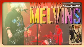 MELVINS &quot;Snake Appeal&quot; @ Hollywood Palladium CA 05-11-2023