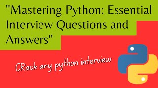 "Mastering Python: Essential  Questions and Answers"