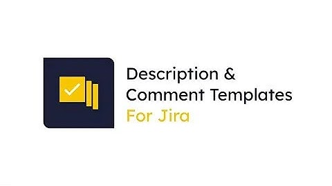 Description & Comment Templates for Jira Cloud and Apple Safari browser