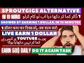 Live 1 Dollar Earn from microworkers task completed | sproutgigs alternative se paise kaise kamaye