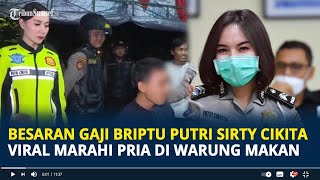 Besaran Gaji Briptu Putri Sirty Cikita Viral Marahi Pria di Warung Makan